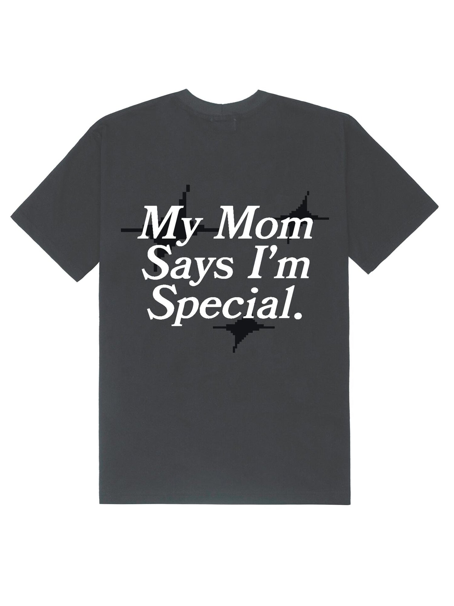 Camiseta My Mom Says