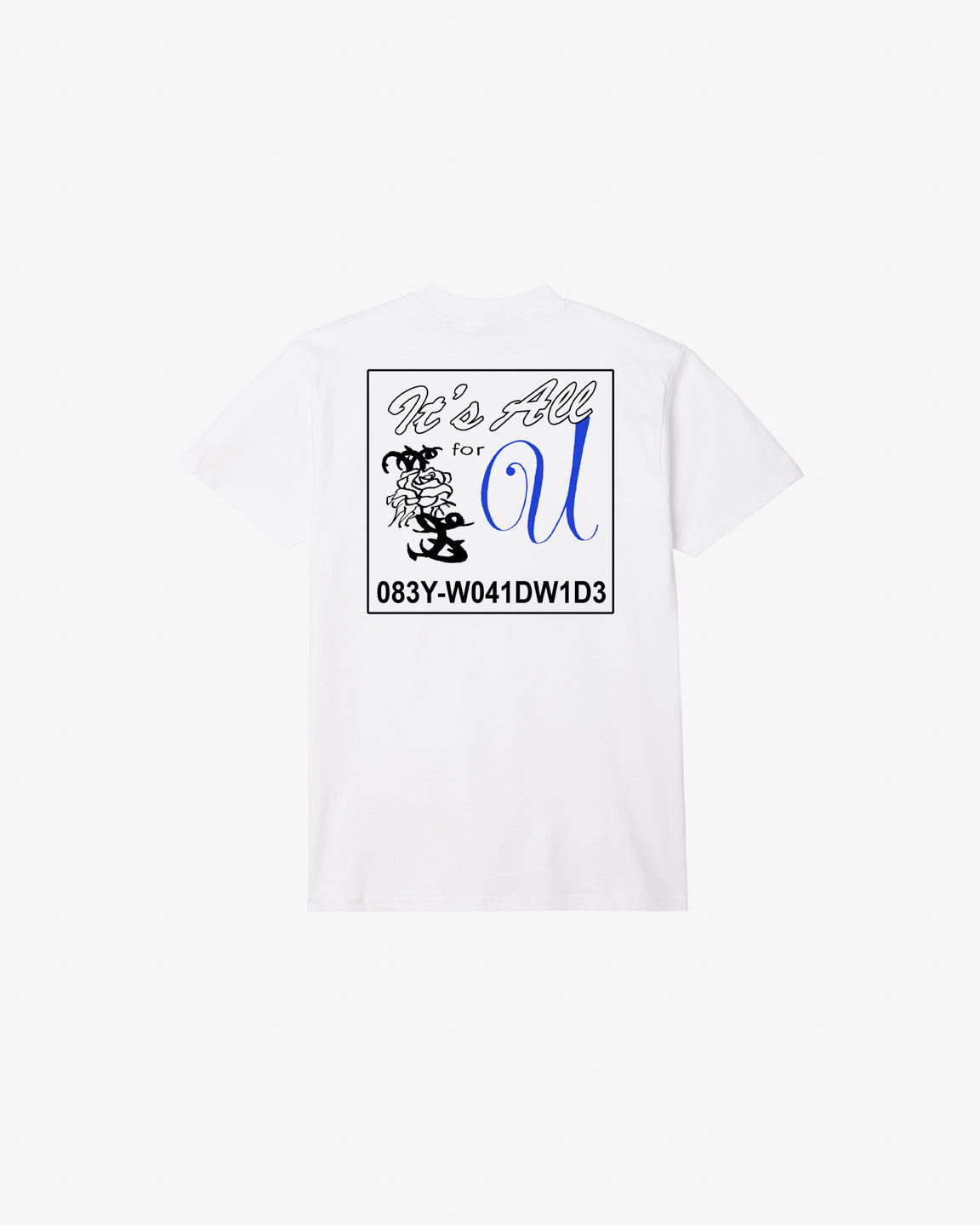 ITS ALL FOR YOU CLASSIC T-SHIRT